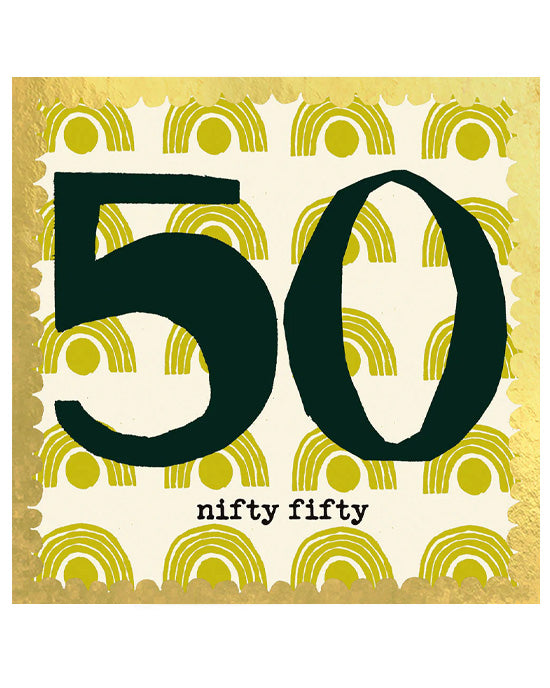 Nifty Fifty 50th Birthday Greetings Card